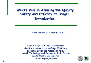 WHO’s Role in Assuring the Quality Safety and Efficacy of Drugs: Introduction