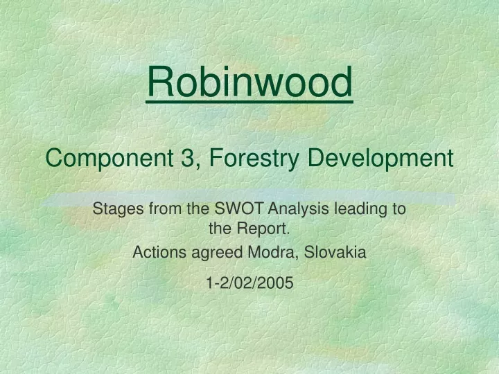 robinwood component 3 forestry development