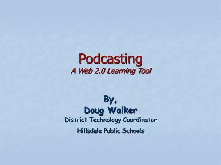 podcasting a web 2 0 learning tool