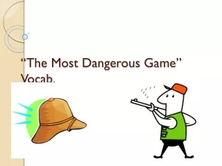 “The Most Dangerous Game” Vocab.