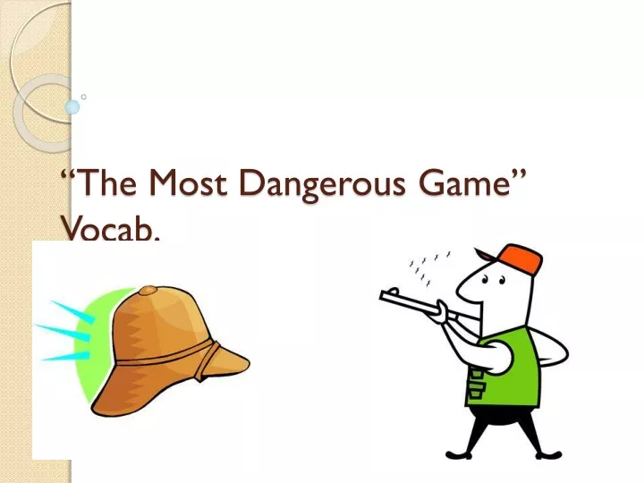 the most dangerous game vocab