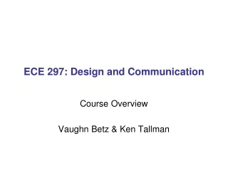 ECE 297: Design  and Communication