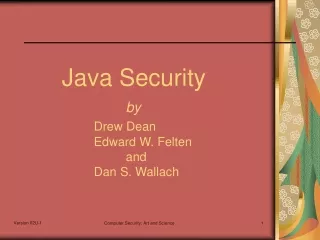 Java Security by Drew Dean 		Edward W. Felten	 			and  		Dan S. Wallach