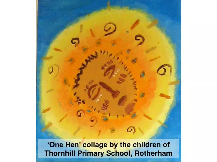 one hen collage by the children of thornhill