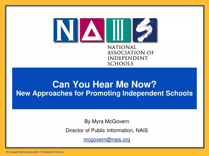 can you hear me now new approaches for promoting independent schools