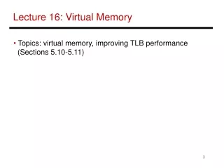 Lecture 16: Virtual Memory