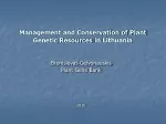 Management and Conservation of Plant Genetic Resources  in Lithuania