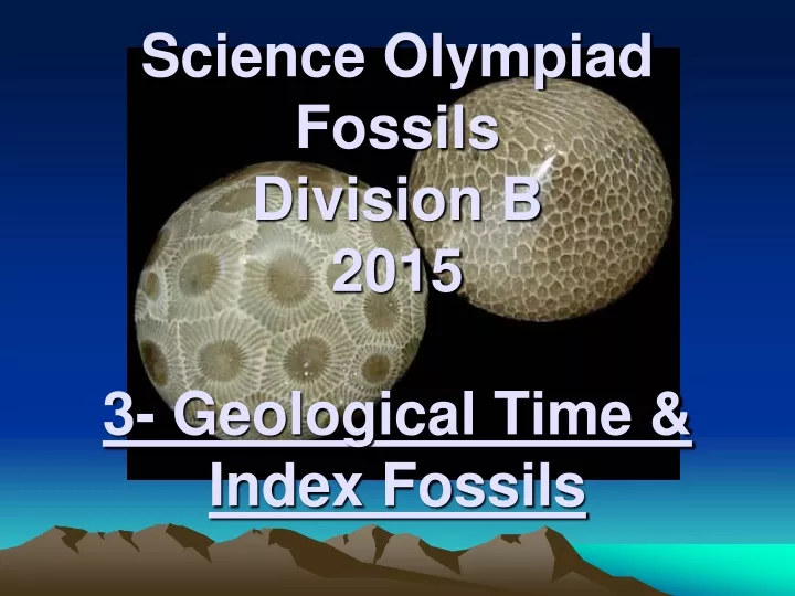 science olympiad fossils division b 2015 3 geological time index fossils