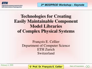Fran ç ois E. Cellier  Department of Computer Science  ETH Zurich Switzerland