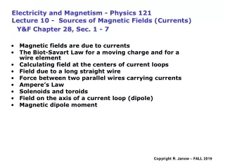 Magnetic fields are due to currents