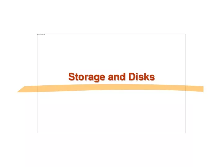 storage and disks