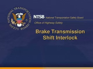 Brake Transmission Shift Interlock
