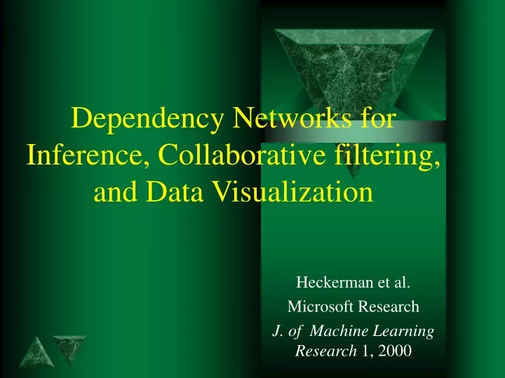 dependency networks for inference collaborative filtering and data visualization