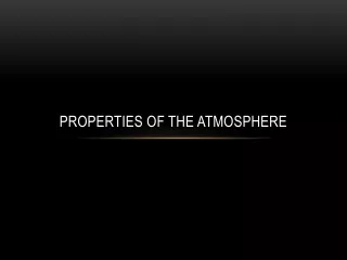Properties of the Atmosphere