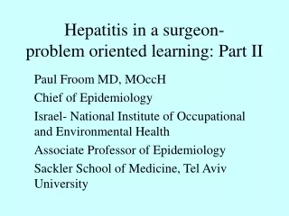 Hepatitis in a surgeon-      problem oriented learning: Part II