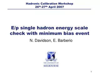 Hadronic Calibration Workshop     26 th -27 th  April 2007
