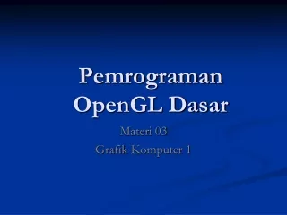 Pemrograman OpenGL Dasar