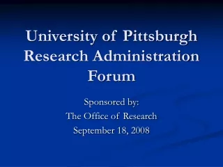 University of Pittsburgh Research Administration Forum