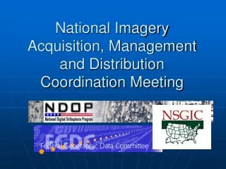 National Imagery Acquisition, Management and Distribution Coordination Meeting