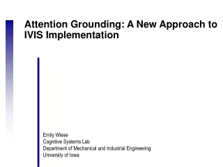 Attention Grounding: A New Approach to IVIS Implementation