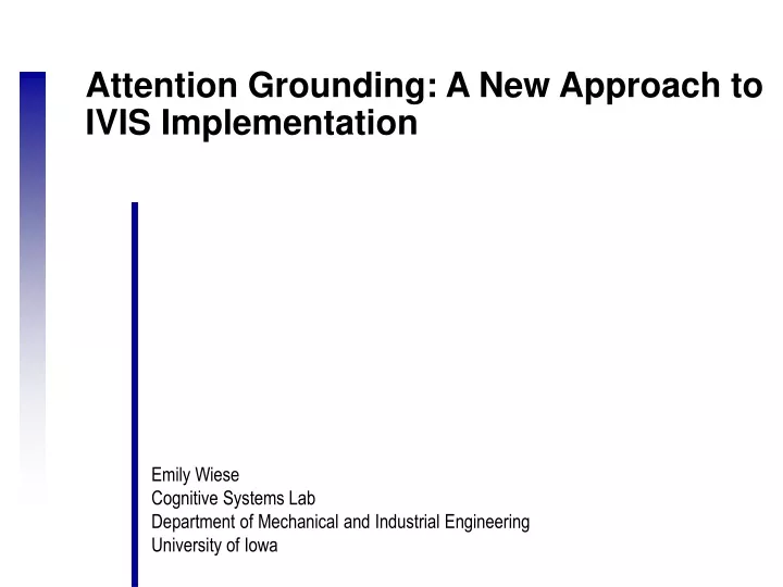 attention grounding a new approach to ivis implementation