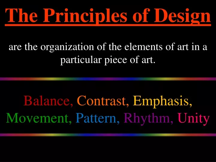 the principles of design are the organization
