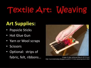 Textile Art:  Weaving