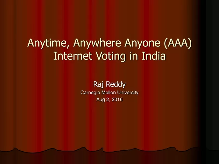 anytime anywhere anyone aaa internet voting in india