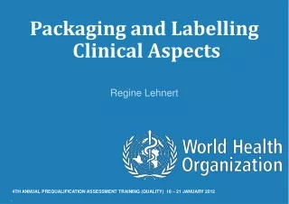 Packaging and Labelling  Clinical Aspects