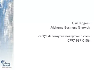 Carl Rogers Alchemy Business Growth carl@alchemybusinessgrowth 0797 937 0106