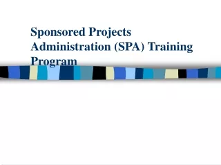 Sponsored Projects Administration (SPA) Training Program