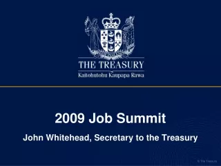 2009 Job Summit John Whitehead, Secretary to the Treasury