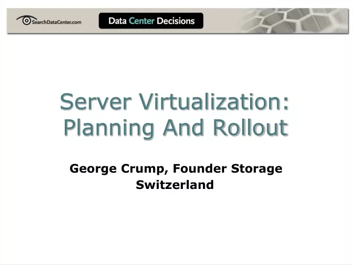 server virtualization planning and rollout