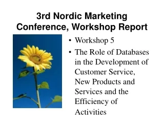 3rd Nordic Marketing Conference, Workshop Report