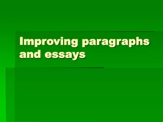 Improving paragraphs and essays