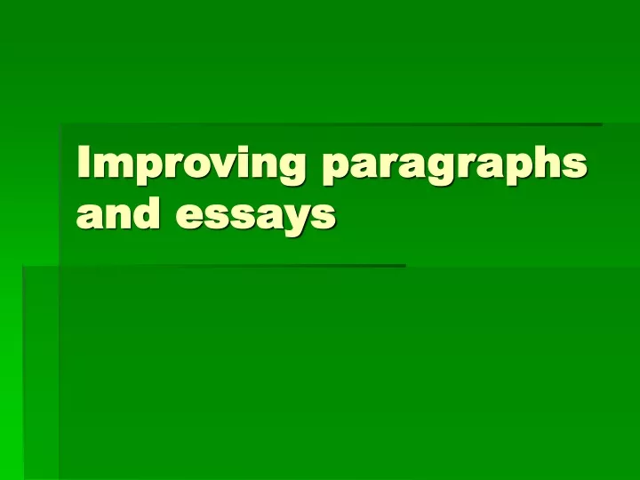 improving paragraphs and essays