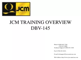 JCM TRAINING OVERVIEW DBV-145