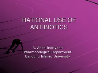 RATIONAL USE OF ANTIBIOTICS