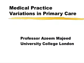 Medical Practice Variations in Primary Care