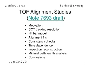 TOF Alignment Studies  ( Note 7693 draft )