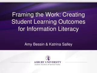 Framing the Work: Creating Student Learning Outcomes for Information Literacy
