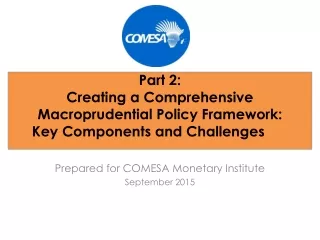 Prepared for COMESA Monetary Institute September 2015