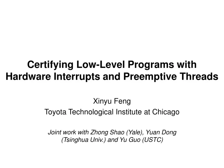 certifying low level programs with hardware interrupts and preemptive threads
