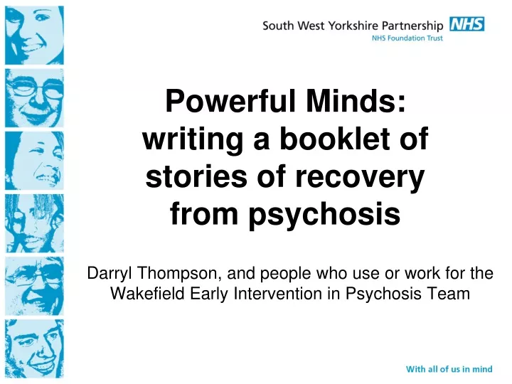 powerful minds writing a booklet of stories of recovery from psychosis