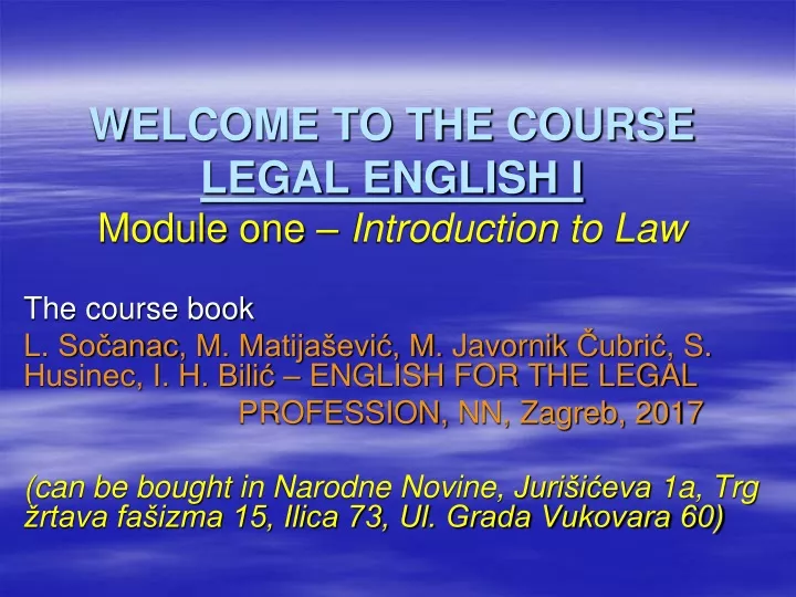 welcome to the course legal english i module one introduction to law