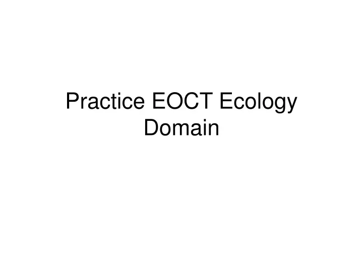 practice eoct ecology domain