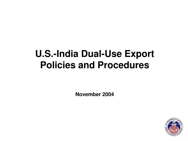 u s india dual use export policies and procedures