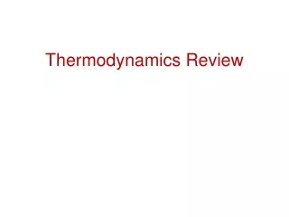 Thermodynamics Review