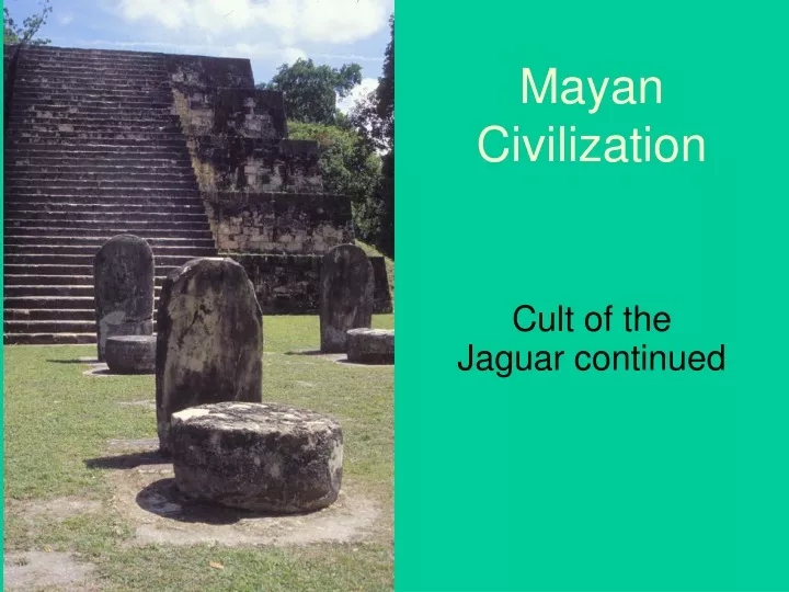 cult of the jaguar continued