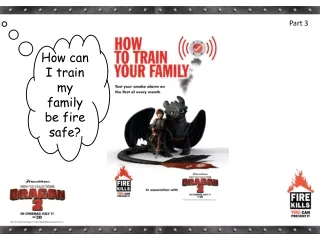 How can I train my family be fire safe?